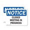 Signmission Closed Meeting In Progress, 14 in W x Rectangle, Plastic OS-2PACK-NS-P-1014-L-10679 - alternate 1